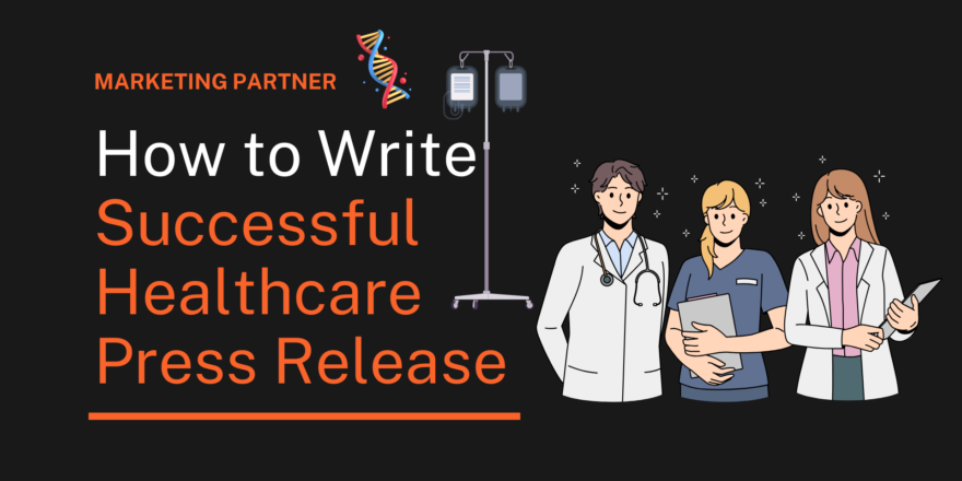 How to Write a Successful Healthcare Press Release