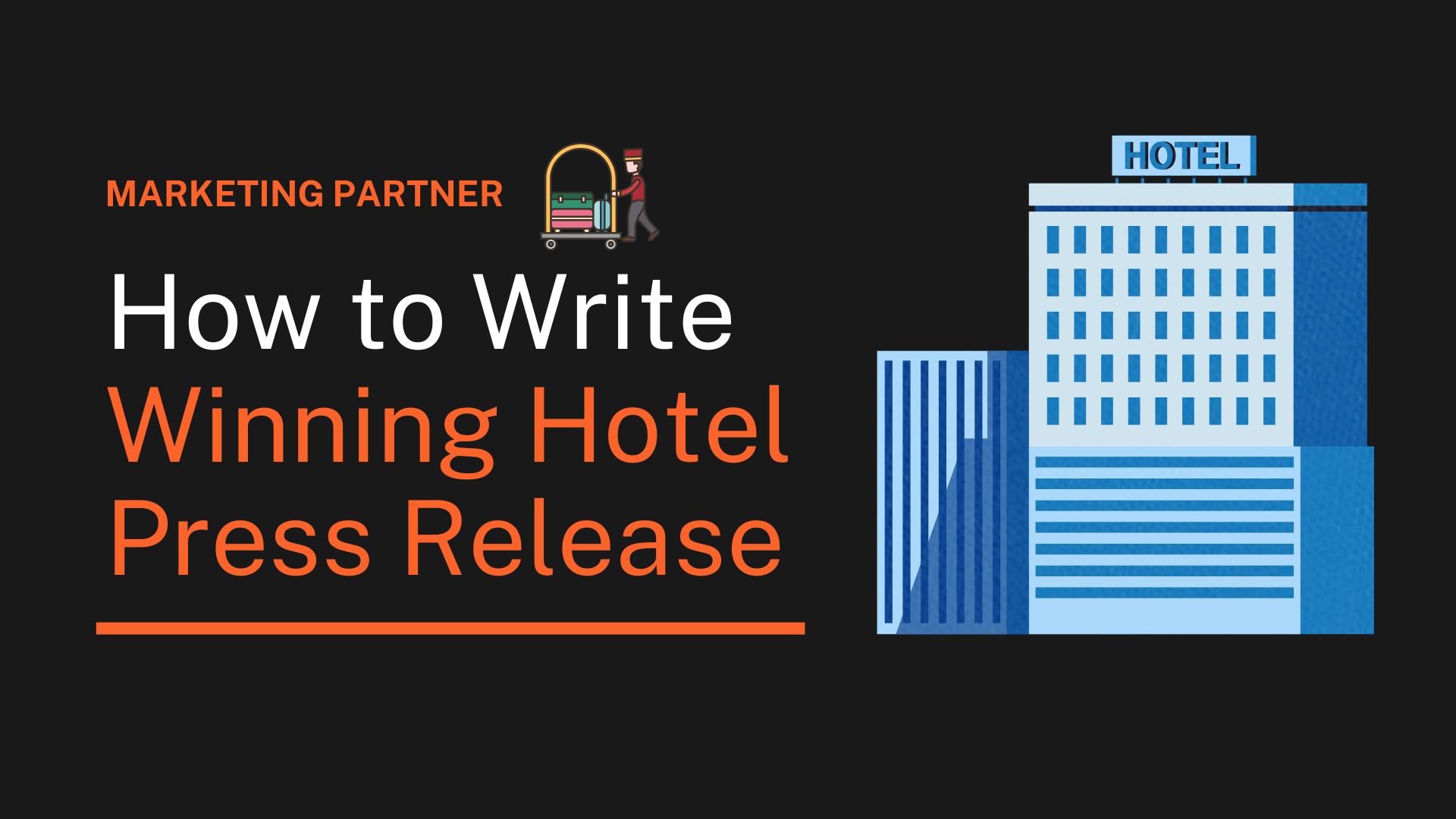 How to Write a Winning Hotel Press Release