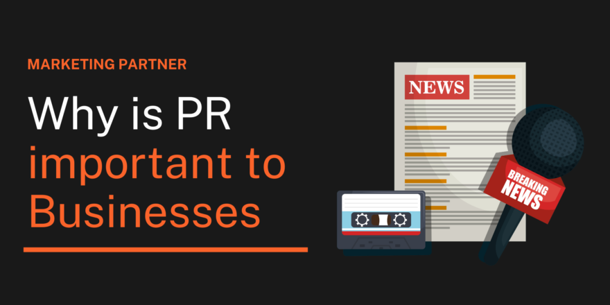 Why is PR Important to Businesses