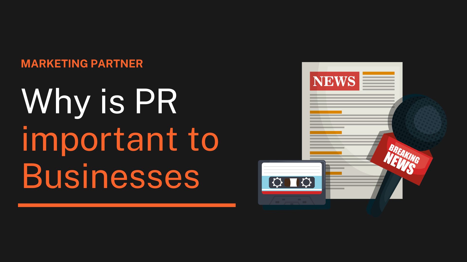 Why is PR Important to Businesses